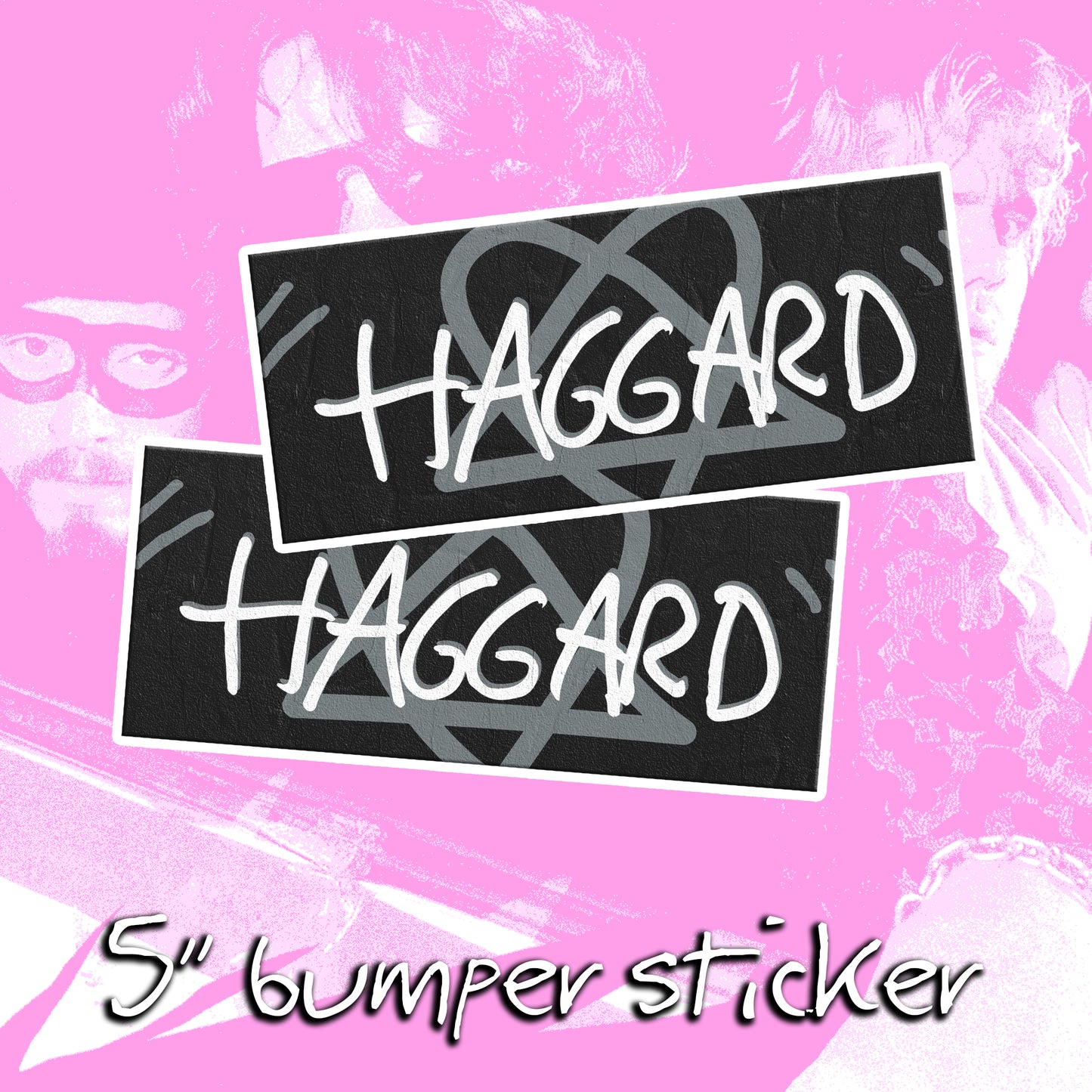 haggard bumper sticker
