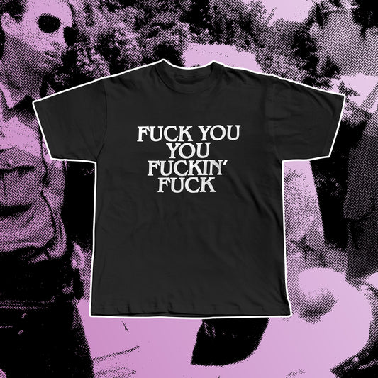 haggard: fuck you you fuckin' fuck t-shirt